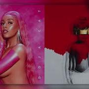 Doja Cat Rihanna Streets X Needed Me Mashup