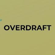 What Is The Meaning Of The Word OVERDRAFT