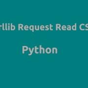 Python Urllib Request Read CSV