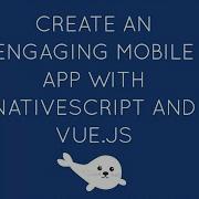 VueNYC Create An Engaging Native Mobile App With Vue And NativeScript Jen Looper Jenlooper