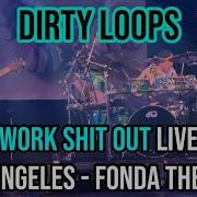 DIRTY LOOPS Work Shit Out Live 2024 Los Angeles Fonda Theatre