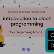 Introduction To Block Programming Block Programming Batch 2