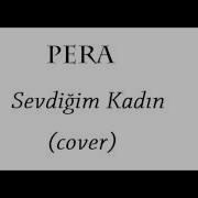Pera Sevdiğim Kadın Cover