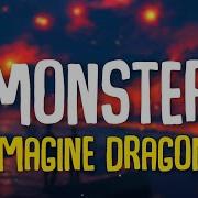 Imagine Dragons Monster Lyrics