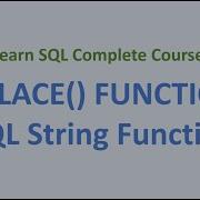 30 REPLACE Function SQL String Functions