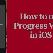 How To Use ProgressView In Ios