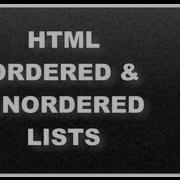 HTML Web Design Tutorials HTML Unordered List And Ordered List Lesson 20