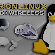 How To Play PCVR On Linux Wired Or Wireless Read Desc