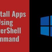 How To Uninstall Apps Using PowerShell Command On Windows 11