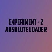 SSCD Exp 2 Absolute Loader