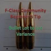 F Class Community Beginner S Tip 1 Bullet Lot To Lot Variances