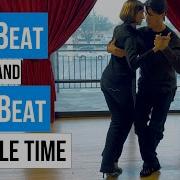 Tango Vals Milonga 5 Beat 7 Beat Double Time 11 19 2023