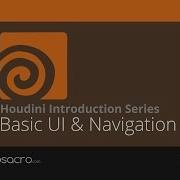 Houdini Intro 01 Basic Interface