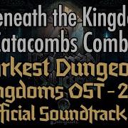 Darkest Dungeon II KINGDOMS OST Beneath The Kingdom Catacombs Combat 2025 HQ Official