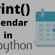 Print Calendar In Python Python Program S