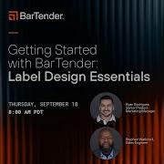 Getting Started With BarTender Label Design Essentials