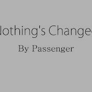 Nothing S Changed Passenger Lyrics