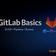 GitLab Beginner Tutorial What Is GitLab CI CD Pipeline Runner