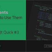 Custom Components And How To Use Them Intro To Qt Quick 3