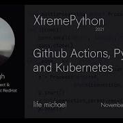 Python Github Actions Kubernetes Your Path To Achieve Nirvana