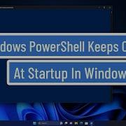 Fix Windows PowerShell Keeps Opening At Startup In Windows 11 10