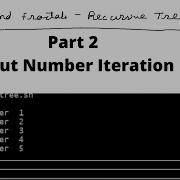Functions Fractals Recursive Trees Bash Input Iteration Part 2