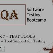 Software Testing Bootcamp Tool Support For Testing Test Tool Types Software Testing Tutorials