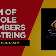 Sum Of Whole Numbers In String Java Programming