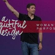 A Beautiful Design Part 7 Woman S Purpose