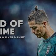 Cristiano Ronaldo 2020 K 391 Alan Walker Ahrix End Of Time HD