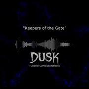 DUSK Keepers Of The Gate OST Now On Sale