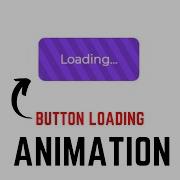 How To Make A Loading Button With CSS Loading Button Animation Effects Using Pure CSS