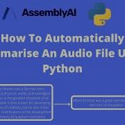 How To Summarise An Audio File In Python Speech Recognition Using Python