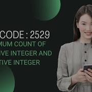 Leetcode 2529 Maximum Count Of Positive Integer And Negative Integer Codewithanusha