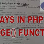 Range Function ARRAYS IN PHP PHP
