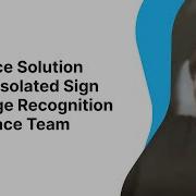 Kaggle Winners Walkthroughs Google Isolated Sign Language Recognition With Peace Team