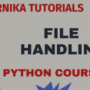L 51 Python File Handling Create Read Write Files Python For Beginners