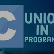 Tutorial Pemrograman C Untuk Pemula 26 Union Dalam Pemrograman C