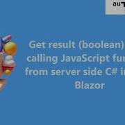 Get Result Boolean After Calling JavaScript Function From Server Side C In NET Blazor