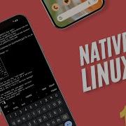 Run Full Linux With GUI On Android 16 Native Support