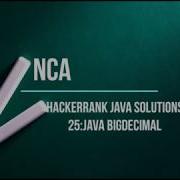 25 Java BigDecimal Hackerrank Java Solutions