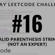 30 Day LeetCode Challenge Problem 16 Valid Parenthesis String