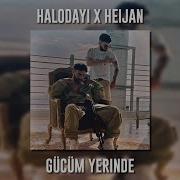 Halodayı Ft Heijan Gücüm Yerinde Speed Up