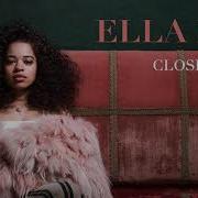 Ella Mai Close Audio