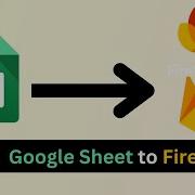Как экспортировать данные из Google Таблиц в Firebase Firestore Руководство по заполнению Fires