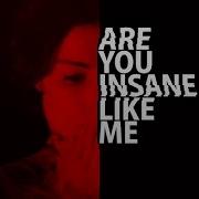 MULTIFANDOM Insane Like Me