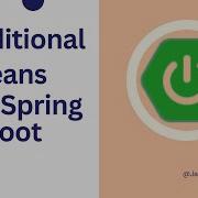 Полезные примеры условных аннотаций Spring Boot и как их создать