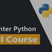 Learn Tkinter Python By Building 7 Projects Full Course