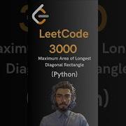 LeetCode 3000 Maximum Area Of Longest Diagonal Rectangle Python