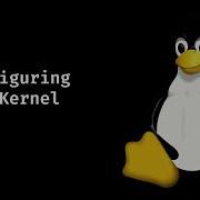 How To Compile The Linux Kernel 2021